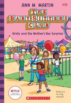 Baby-Sitters Club 24: Kristy & The Mother's Day Surprise - MPHOnline.com