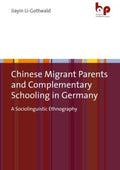 Chinese Migrant Parents and Complementary Schooling in Germany - MPHOnline.com