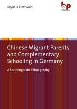 Chinese Migrant Parents and Complementary Schooling in Germany - MPHOnline.com