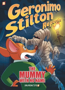 Geronimo Stilton Reporter #4: Mummy With No Name - MPHOnline.com