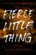 Fierce Little Thing - MPHOnline.com