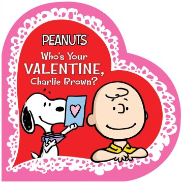 Who's Your Valentine, Charlie Brown? - MPHOnline.com