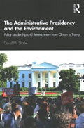 The Administrative Presidency and the Environment - MPHOnline.com