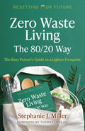 Zero Waste Living, the 80/20 Way - MPHOnline.com