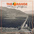 The Orange and the Dream of California - MPHOnline.com