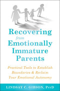 Recovering from Emotionally Immature Parents - MPHOnline.com