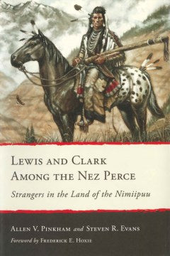 Lewis and Clark Among the Nez Perce - MPHOnline.com