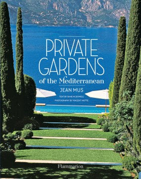 Private Gardens of the Mediterranean - MPHOnline.com