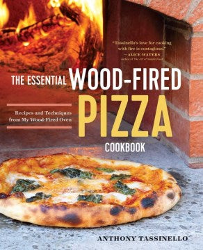 The Essential Wood-Fired Pizza Cookbook - MPHOnline.com