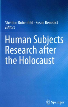 Human Subjects Research After the Holocaust - MPHOnline.com