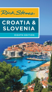 Rick Steves Croatia & Slovenia - MPHOnline.com