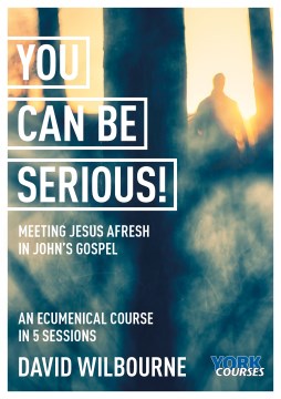 You Can Be Serious! Meeting Jesus Afresh in John's Gospel - MPHOnline.com