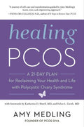 Healing Pcos : A 21-Day Plan for Reclaiming Your Health and Life with Polycystic Ovary Syndrome - MPHOnline.com