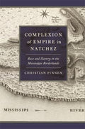 Complexion of Empire in Natchez - MPHOnline.com