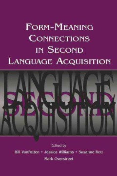 Form-Meaning Connections in Second Language Acquisition - MPHOnline.com