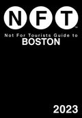 Not for Tourists Guide to Boston 2023 - MPHOnline.com