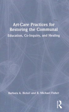 Art-Care Practices for Restoring the Communal - MPHOnline.com