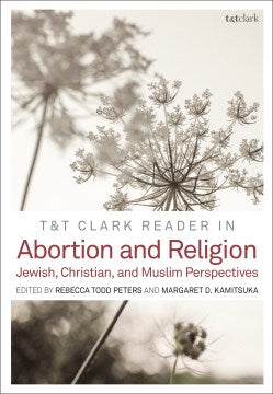 T&t Clark Reader in Abortion and Religion - MPHOnline.com