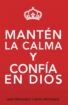 Mant?n la calma y conf?a en dios / Keep Calm and Trust God - MPHOnline.com