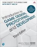 Introduction to Game Design, Prototyping, and Development - MPHOnline.com