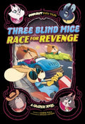 Three Blind Mice Race for Revenge - MPHOnline.com