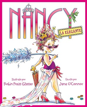 Nancy la elegante / Fancy Nancy - MPHOnline.com