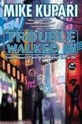 Trouble Walked in - MPHOnline.com