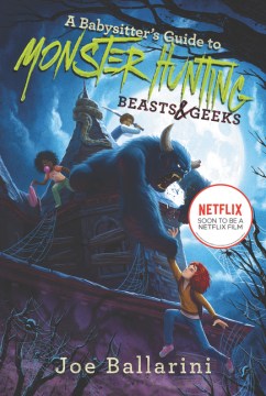 A Babysitter’s Guide to Monster Hunting #2: Beasts & Geeks - MPHOnline.com