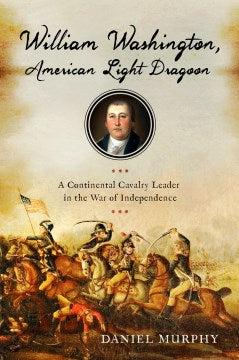 William Washington, American Light Dragoon - MPHOnline.com