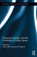 Transport, Mobility, and the Production of Urban Space - MPHOnline.com