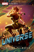 The Unbeatable Squirrel Girl Universe - MPHOnline.com