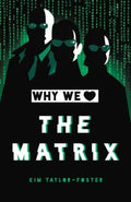 Why We Love the Matrix - MPHOnline.com