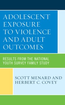 Adolescent Exposure to Violence and Adult Outcomes - MPHOnline.com
