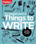 The Highlights Book of Things to Write - MPHOnline.com