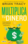 Multiplica tu dinero / Get Rich Now - MPHOnline.com