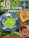 40 Great Glass Fusing Projects - MPHOnline.com