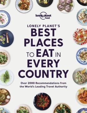 Lonely Planet's Best Places to Eat in Every Country (Lonely Planet Food) - MPHOnline.com