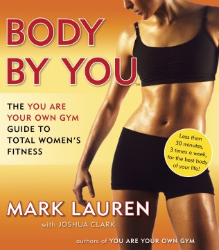 Body by You: The You Are Your Own Gym Guide to Total Women's Fitness - MPHOnline.com
