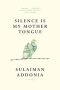 Silence Is My Mother Tongue - MPHOnline.com