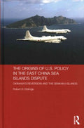 The Origins of U.S. Policy in the East China Sea Islands Dispute - MPHOnline.com