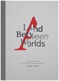 A Land Between Worlds - MPHOnline.com