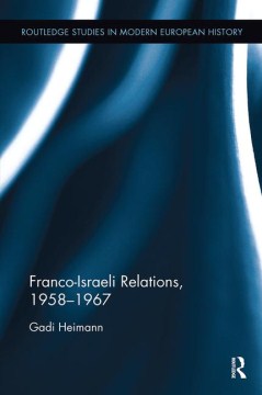 Franco-Israeli Relations, 1958-1967 - MPHOnline.com