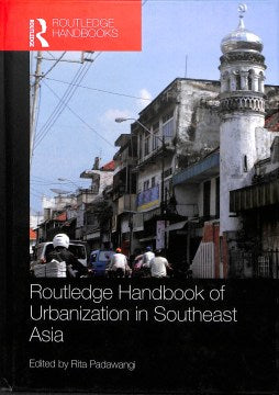 Routledge Handbook of Urbanization in Southeast Asia - MPHOnline.com