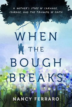 When the Bough Breaks - MPHOnline.com