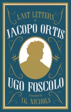 The Last Letters of Jacopo Ortis - MPHOnline.com