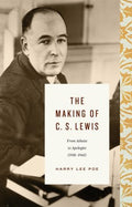 The Making of C. S. Lewis - MPHOnline.com