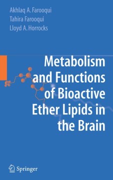 Metabolism and Function of Bioactive Ether Lipids in the Brain - MPHOnline.com