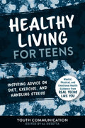 Healthy Living for Teens - MPHOnline.com