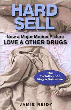 Hard Sell - Now a Major Motion Picture Love & Other Drugs  (Reprint) - MPHOnline.com