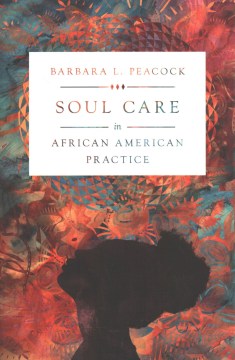 Soul Care in African American Practice - MPHOnline.com